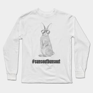 #SUNSOUTBUNSOUT Long Sleeve T-Shirt